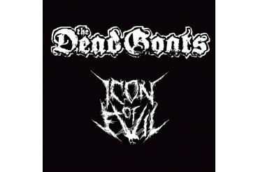 THE DEAD GOATS / ICON OF EVIL